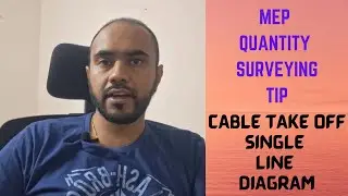 MEP Quantity Surveying | Cable take off Tip | Single Line Diagram
