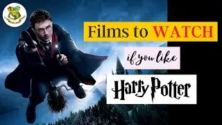Films to watch if you like Harry Potter | 
