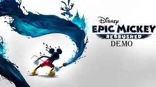 Disney Epic Mickey: Rebrushed - ДЕМО ВЕРСИЯ