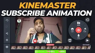 Subscribe Animation In Kinemaster | Green Screen Subscribe Animation In Kinemaster (Hindi)