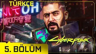 PAVYON! | CYBERPUNK 2077 TÜRKÇE BÖLÜM 5