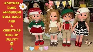 Another Huge Amigurumu Doll Haul! With a Christmas Doll In July!?! 🤭 🎄