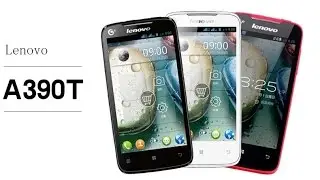 Прошивка Lenovo A 390T, ОТ А ДО Я!