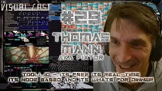 VC | EP29 - Thomas Mann/Pixtur - TOOLL.IO - Its Free Real-Time Node Based & Its What's For Dinner