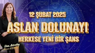 12 Şubat Aslan Dolunayı Herkese Yeni Bir Şans 