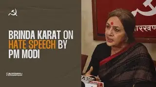 Its extreme hate speech, comrade Brinda Karat on PM Modi