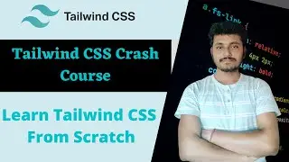 Tailwind CSS Crash course In Hindi