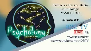 29.03.24, 11:00 | Susţinerea Tezei de Doctor în Psihologie - VASILIU Dan