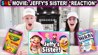 SML MOVIE: JEFFY'S SISTER! *Reaction*