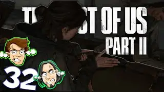 Lets Play | The Last of Us 2 | Part 32