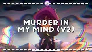 Murder in My Mind (Version 2)- Kordhell Edit Audio