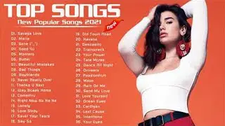 2021 New Songs ( Latest English Songs 2021 ) 🥬 Pop Music 2021 New Song 🥬 English Song 2021
