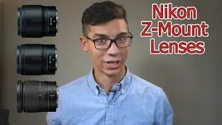 Nikon Z Mount Lenses- First Impressions/ Thoughts!