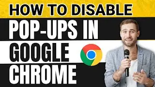 How to Disable Pop-ups in Google Chrome