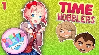 Doki Doki Literature Club! #1: Асоциальный Тип - Time Wobblers