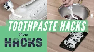 Toothpaste Hacks