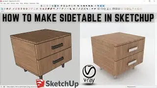 How to make side table in Sketchup with vray render
