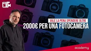 VALE LA PENA SPENDERE OLTRE 2000€ PER UNA FOTOCAMERA?