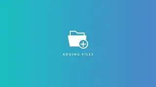 Exploring Explorer | Adding Files