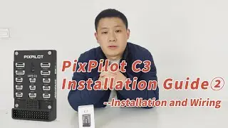 PixPilot C3  Installation Guide ②--Installation and Wiring