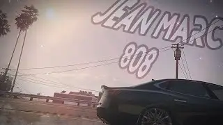 Jean Marc - 808 (GTAV Edit)