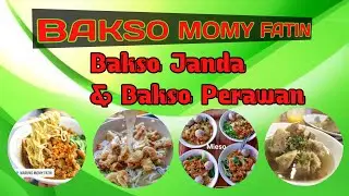 BAKSO JANDA & BAKSO PERAWAN | Bakso Momy Fatin