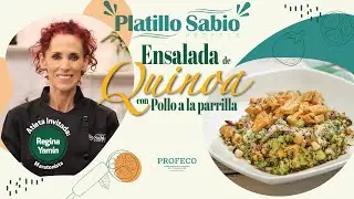 Regina Yamín | Ensalada de Quinoa con pollo a la parrilla | Platillo Sabio
