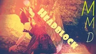 「MMD」「Headlock」「GirlFox」HD