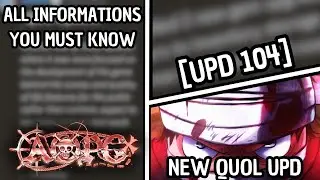 [ AOPG ] ALL INFORMATION YOU MUST KNOW IN THE NEW QUOL UPD (UPD 104)