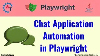 #40  Chat Application Automation using Playwright Java