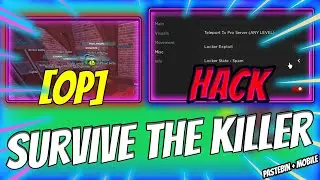 [BEST] Survive The Killer SCRIPT PASTEBIN 2023 | Kill All, Auto Farm, Godmode, ESP & More
