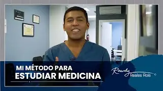 MI MÉTODO PARA ESTUDIAR MEDICINA | DR RAWDY