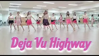 DEJA VU HIGHWAY - Intermediate  Cha Cha LINEDANCE(Paul James)