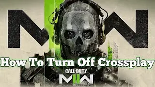 How To Turn Off Cross Network Play On Call of Duty Modern Warfare 2