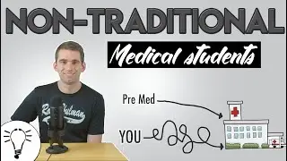 Life as a Nontraditional Medical Student