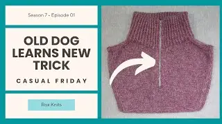 A New Year and a New Skill (Zippers!) // Casual Friday S7E01