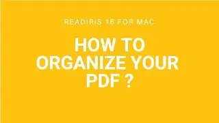 Readiris 16 Mac: How to organize your PDF?
