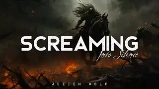 Screaming into Silence - Julien Wolf (LYRICS)
