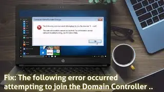 The following error occurred attempting to join the domain