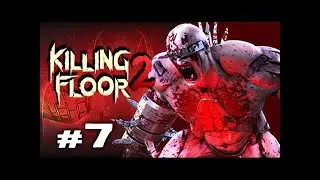 Killing Floor 2 Burning Paris Solo Commentary Gameplay #7