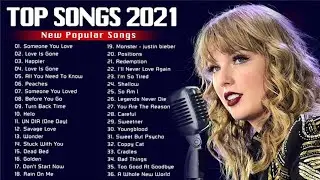Top Hits 2021 - Top 40 Popular Songs - Best Pop Songs Playlist 2021 #2