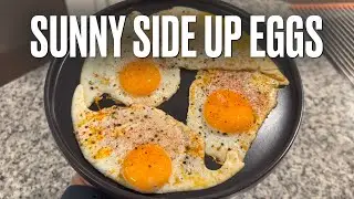 Easy Sunny Side Up Eggs