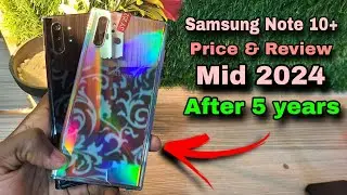 is Samsung Note 10+ Woth Buying Mid 2024 | Samasung Note 10 plus Review & Price mid 2024