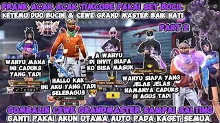 PRANK ACAK ACAK TIMCODE KETEMU DUO BUCIN & CEWE GRANDMASTER BAIK HATI AUTO GOMBALIN SAMPAI BAPER💕 #2