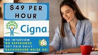 Cigna is Hiring Remote! + (Paid Daily) No Interview No Experience Work From Home Jobs 2025