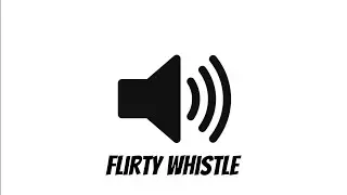 Flirty Whistle Sound Effect - Free Download (HD)