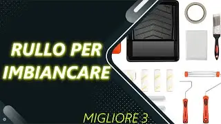 ✅ Le Migliori | Rullo per imbiancare 2023