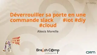 Déverrouiller sa porte en une commande slack 🤖 #iot #diy #cloud (Alexis Morelle)