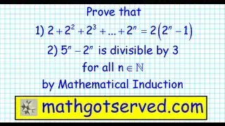 #2 Mathematical Induction 2+2^2+2^3+...=2(2^n-1) 5^n-2^n div by 3induccion matematicas mathgotserved