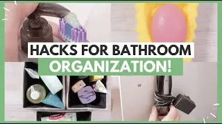 Hacks For Bathroom Organization!